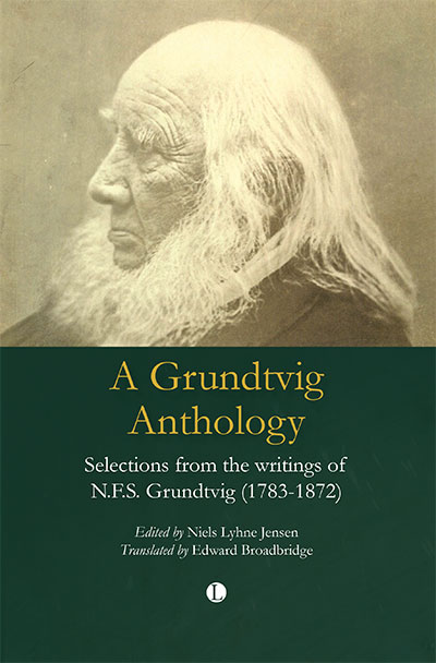 Grundtvig Anthology, A: Selections from the writings of N.F.S. Grundtvig (1783-1872)