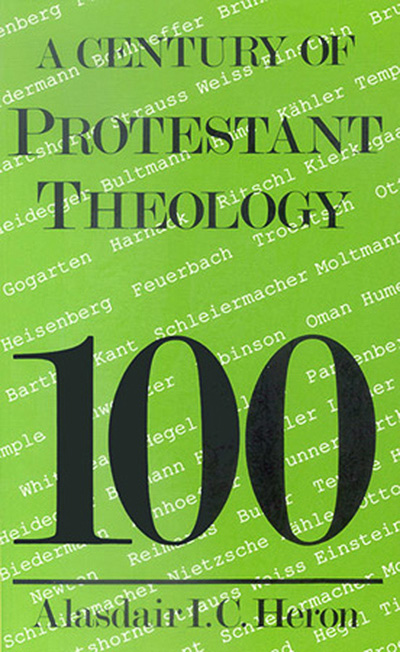Century of Protestant Theology, A