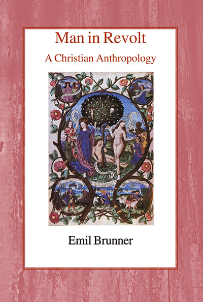 Man in Revolt: A Christian Anthropology