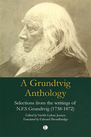 A Grundtvig Anthology: Selections from ...