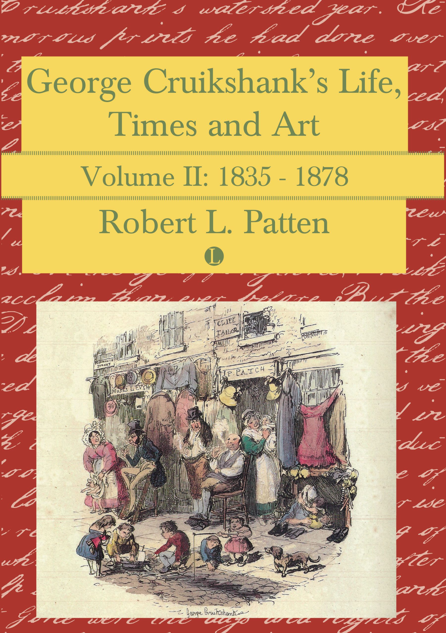George Cruikshank's Life, Times and Art - Image 2