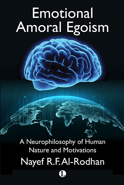 Emotional Amoral Egoism: A Neurophilosophy of Human Nature and Motivations