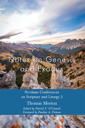 Notes on Genesis and Exodus: Novitiate ...