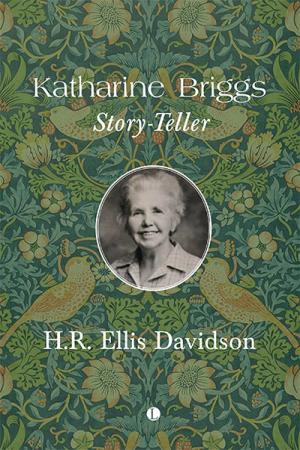 Katharine Briggs: Story-Teller
