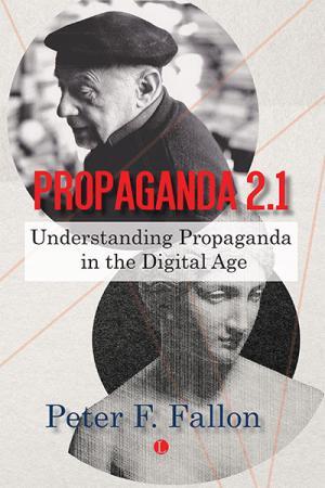 Propaganda 2.1: Understanding Propaganda ...