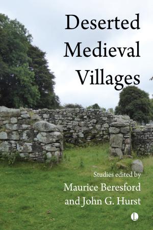Deserted Medieval Villages Deserted Medieval Villages