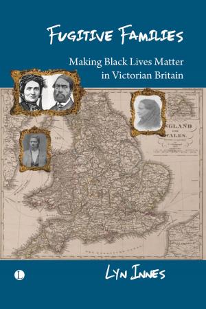 Fugitive Families: Making Black Lives ... Fugitive Families: Making Black Lives ...