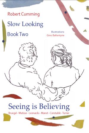 Seeing is Believing: Bruegel, Matisse,&nbsp;...