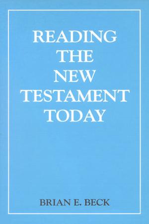 Reading the New Testament Today: An Introduction to New Testament Criticism