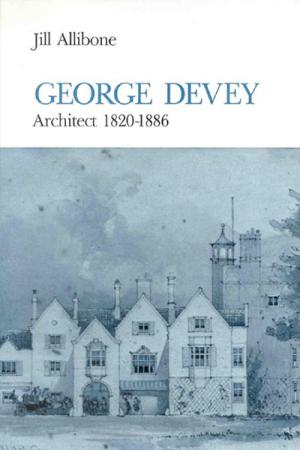 George Devey: Architect 1820-1886