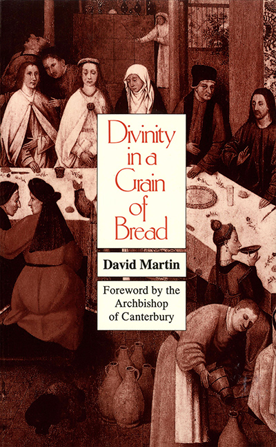 Divinity in a Grain of Bread