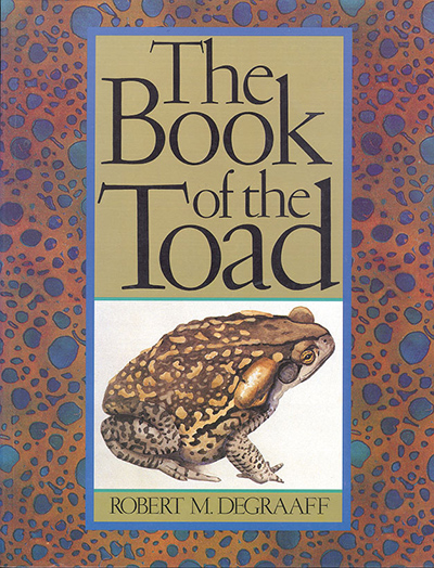 The Book of the Toad: A Natural and Magical History of Toad-Human Relations