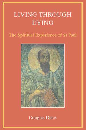 Living Through Dying: The Spiritual Experience of Saint Paul