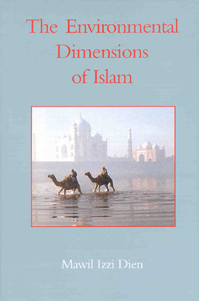Environmental Dimensions of Islam, The