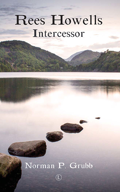 Rees Howells: Intercessor