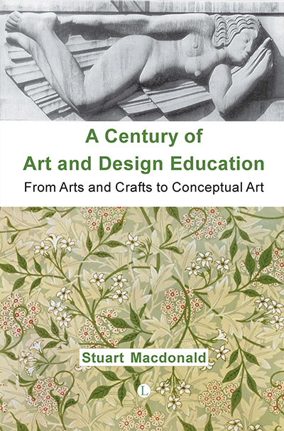 A Century of Art and Design Education: From Arts and Crafts to Conceptual Art