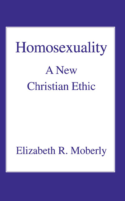 Homosexuality: A New Christian Ethic