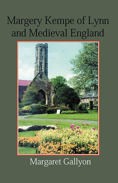 Margery Kempe of Lynn and Medieval England