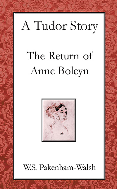 Tudor Story, A: The Return of Anne Boleyn