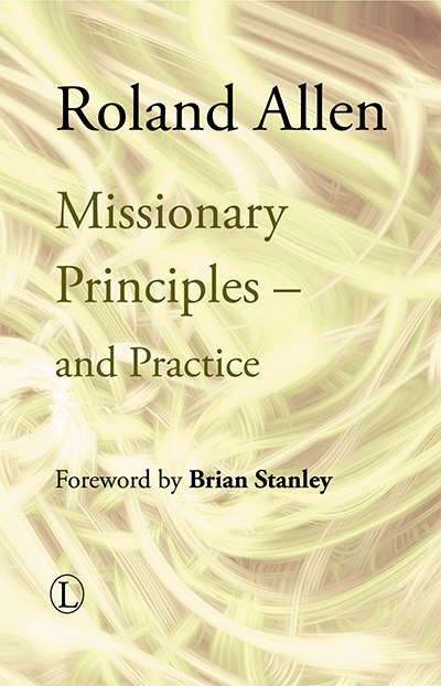 Missionary Principles: and Practice