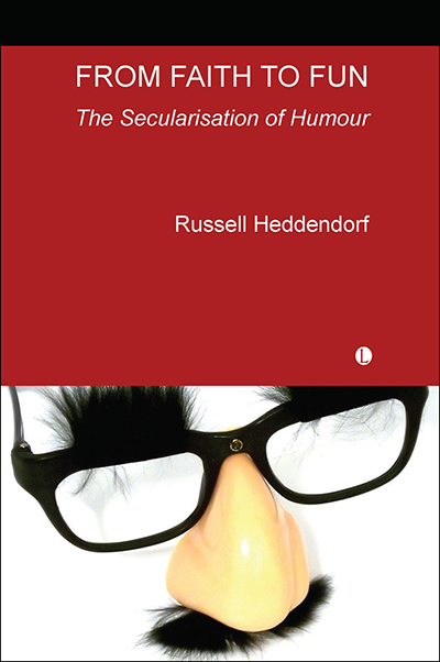 From Faith to Fun: The Secularisation of Humour