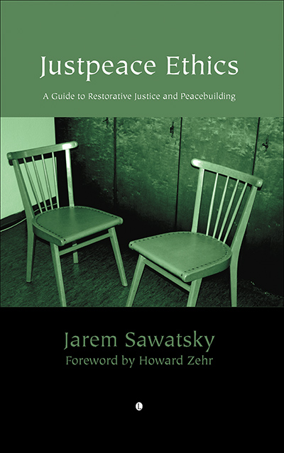 Justpeace Ethics: A Guide to Restorative Justice and Peacebuilding