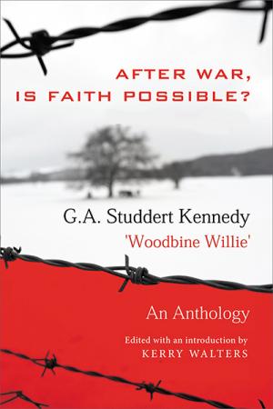 After War, Is Faith Possible?: An Anthology