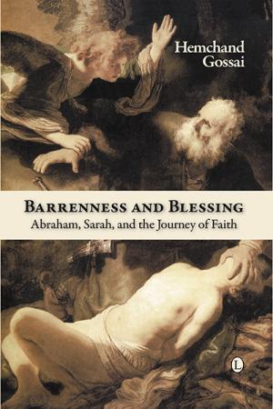 Barrenness and Blessing: Abraham, Sarah, and the Journey of Faith