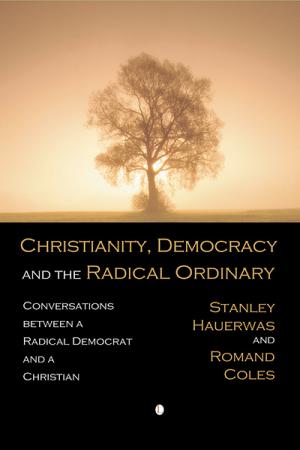 Christianity, Democracy, and the Radical ...