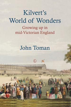 Kilvert's World of Wonders: Growing up in mid-Victorian England