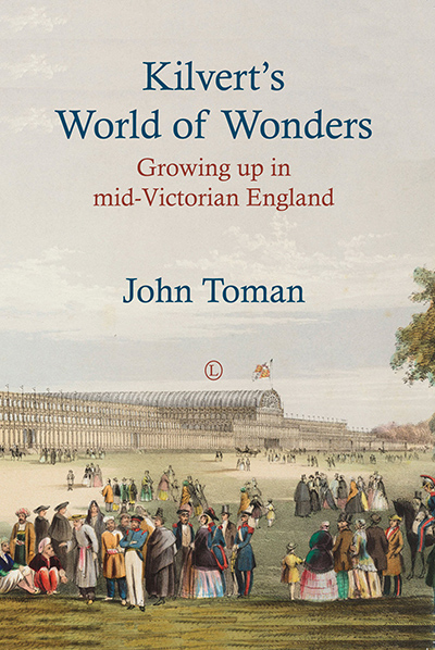 Kilvert's World of Wonders: Growing up in mid-Victorian England