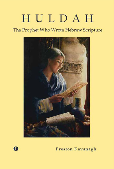 Huldah: The Prophet Who Wrote Hebrew Scripture