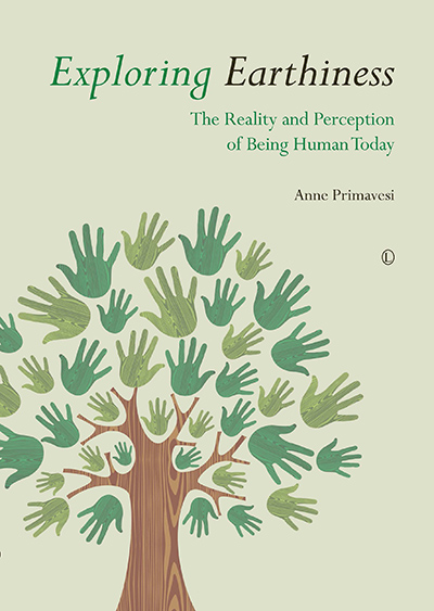 Exploring Earthiness: The Reality and Perception of Being Human Today
