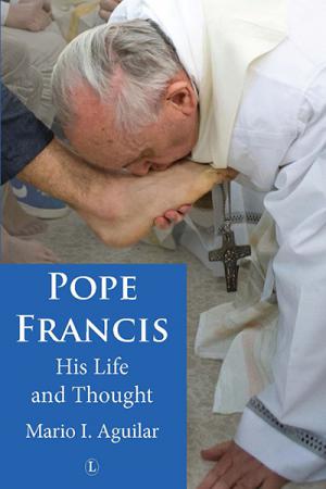 Pope Francis: His Life and Thought