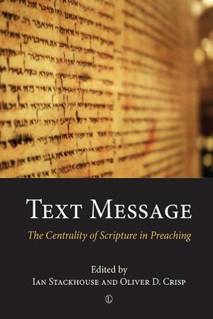 Text Message: The Centrality of Scripture in Preaching
