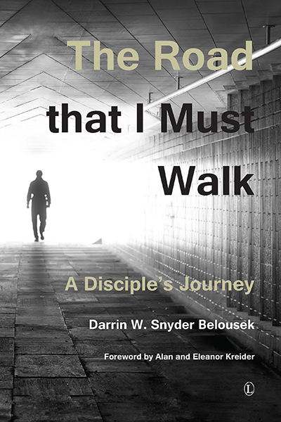 Road That I Must Walk, The: A Disciple's Journey