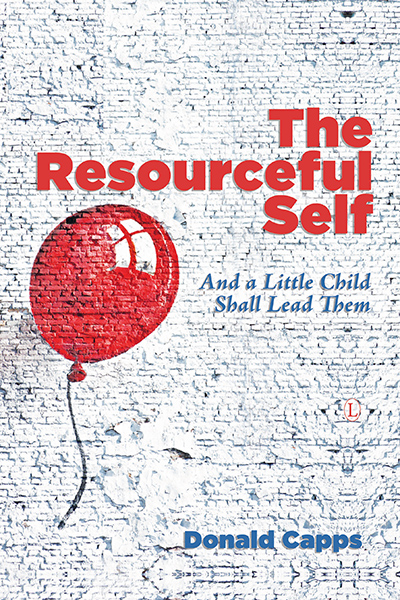 Resourceful Self, The: And a Little Child Shall Lead Them