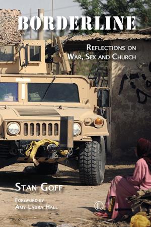 Borderline: Reflections on War, Sex, ...