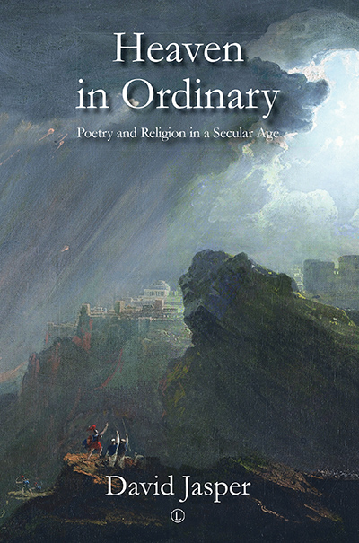 Heaven in Ordinary: Poetry and Religion ...