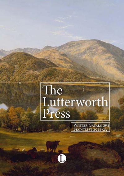 Lutterworth Press Winter Catalogue 2022 Front List